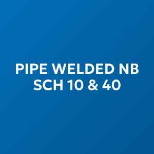 Pipe Welded NB sch 10 & 40