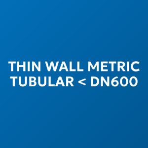 Thin Wall Metric Tubular < DN600
